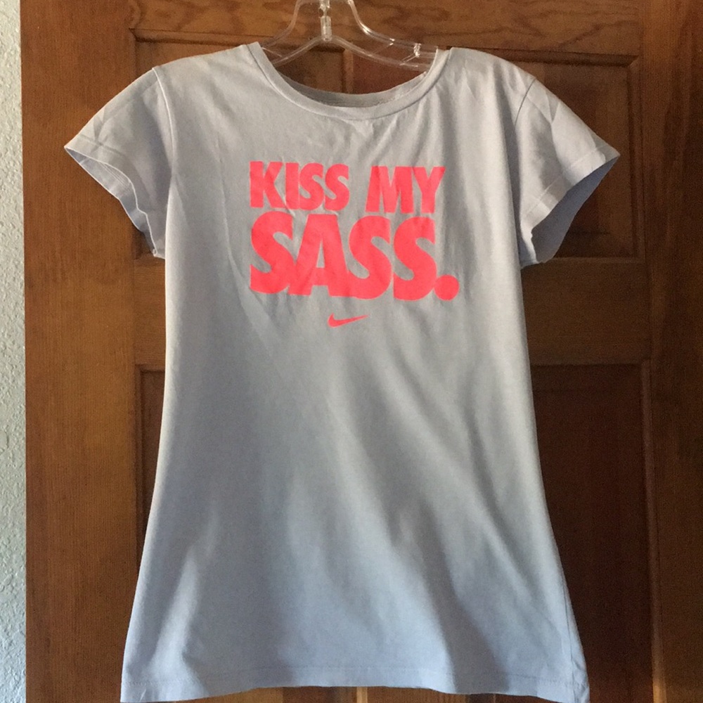 Nike “Kiss My Sass” t- shirt